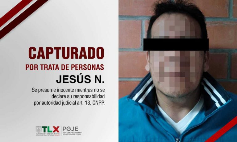 Cumplimenta PGJE orden de aprehensión contra probable tratante de personas